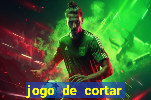 jogo de cortar frutinha para ganhar dinheiro